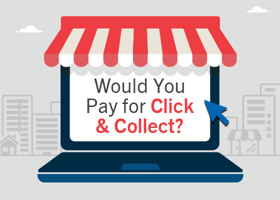 Would you pay for Click & Collect